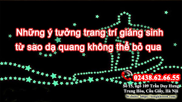 Những ý tưởng trang trí giáng sinh từ sao dạ quang không thể bỏ qua |Tongkhoson.com