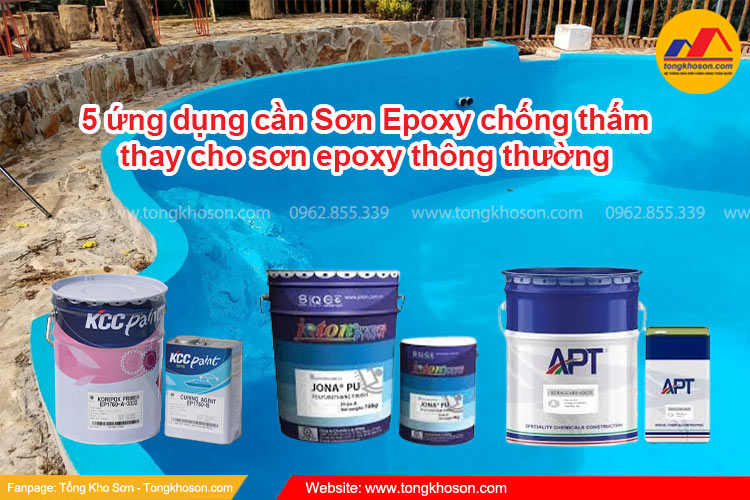 5 ứng dụng cần Sơn Epoxy chống thấm thay cho sơn epoxy thông thường