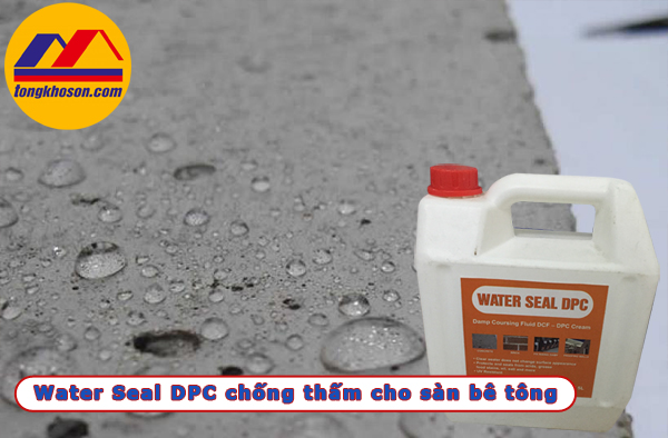 Water Seal chống thấm cho sàn bê tông