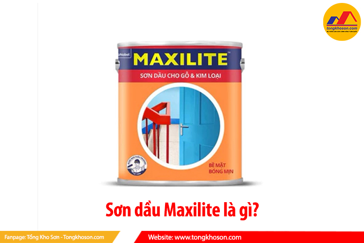 Sơn dầu Maxilite là gì?