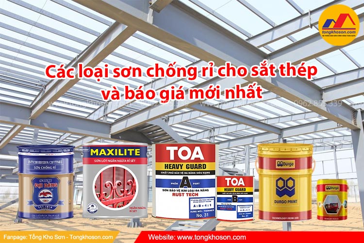 Các loại sơn chống rỉ cho sắt thép và báo giá mới nhất