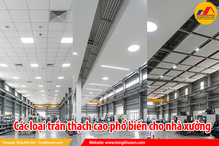 Các loại trần thạch cao phổ biến cho nhà xưởng