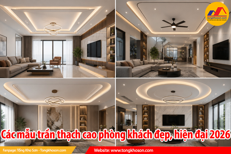 Các mẫu trần thạch cao phòng khách đẹp, hiện đại 2026