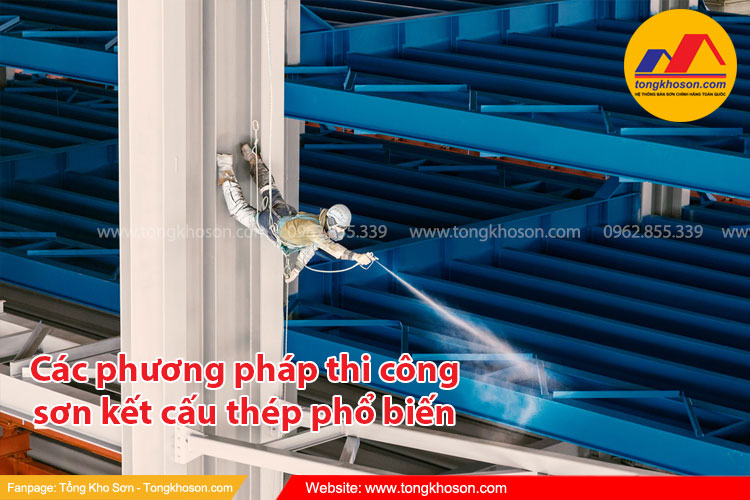Các phương pháp thi công sơn kết cấu thép phổ biến