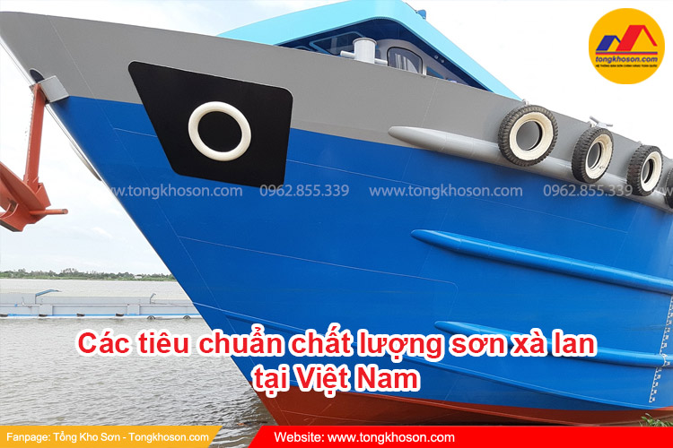 Các tiêu chuẩn chất lượng sơn xà lan tại Việt Nam