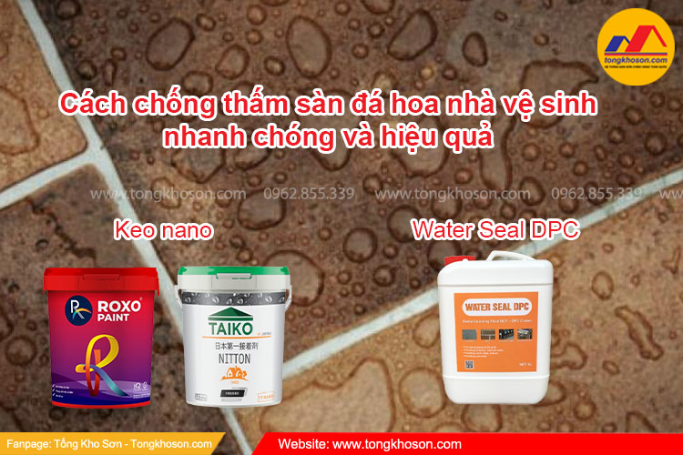 Cách chống thấm sàn đá hoa nhà vệ sinh nhanh chóng và hiệu quả