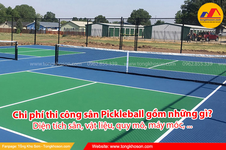 Chi phí thi công sân Pickleball gồm những gì?