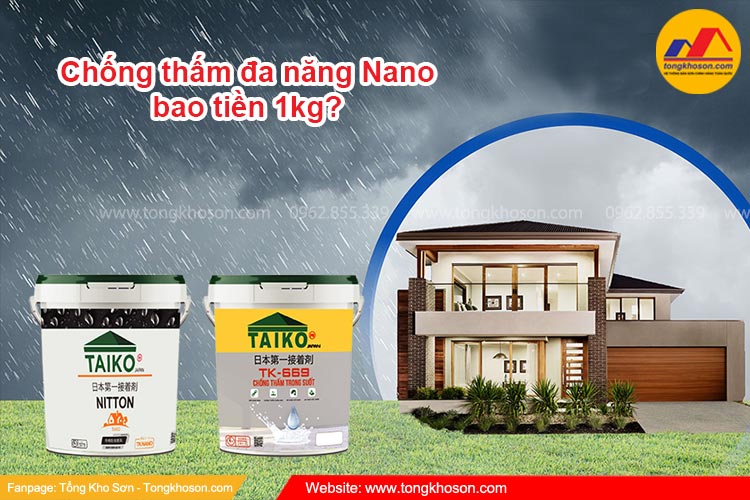  Chống thấm đa năng Nano bao tiền 1kg?