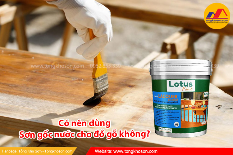 Có nên dùng sơn gốc nước cho đồ gỗ không? | Tongkhoson.com