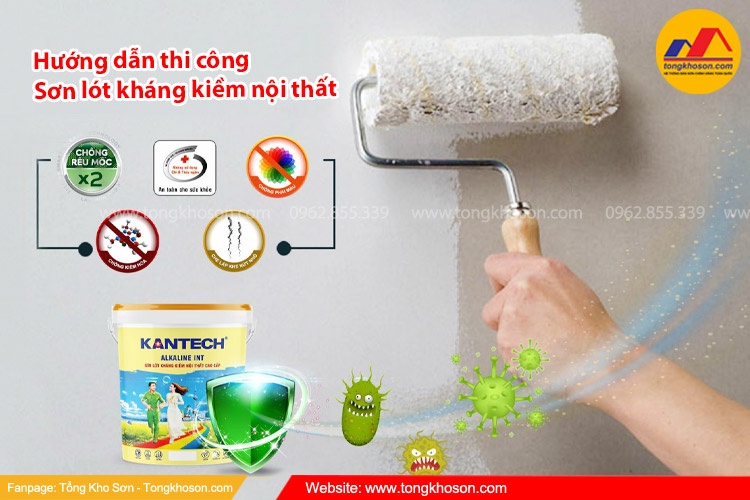 Hướng dẫn thi công sơn lót kháng kiềm nội thất Kantech hiệu quả