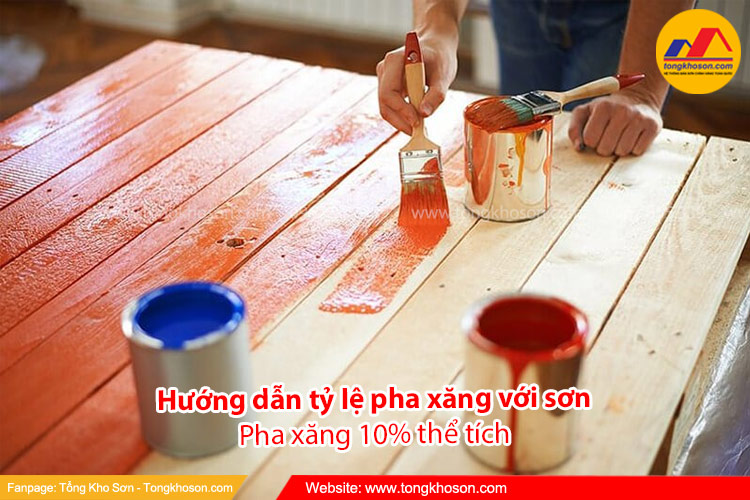 Hướng dẫn tỷ lệ pha xăng với sơn