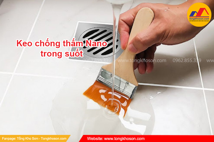 Keo chống thấm nano trong suốt là gì?