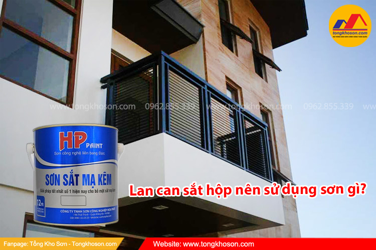 Lan can sắt hộp nên sử dụng sơn gì?
