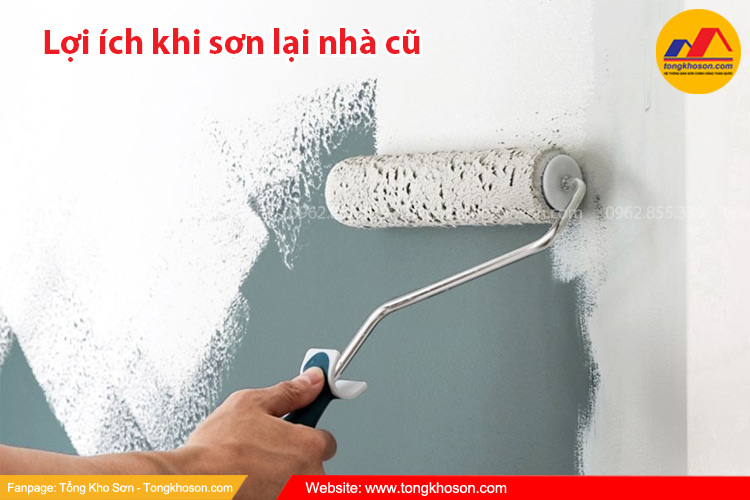 Những lợi ích khi sơn lại nhà cũ là gì?
