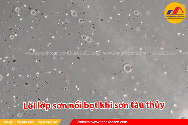 Lỗi sơn bị nổi bọt khi sơn tàu thủy và cách khắc phục