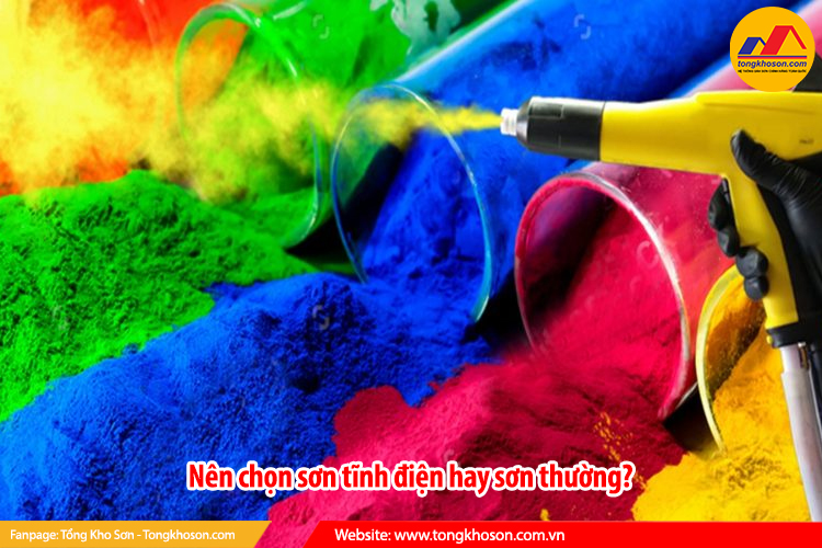 Nên chọn sơn tĩnh điện hay sơn thường?