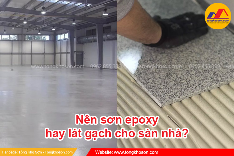Nên sơn epoxy hay lát gạch cho sàn nhà? 