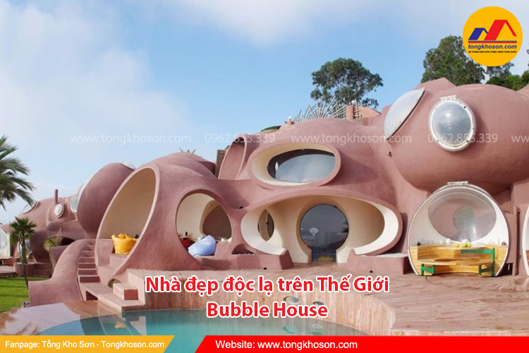 Ngôi nhà đẹp, độc lạ trên thế giới Bubble House