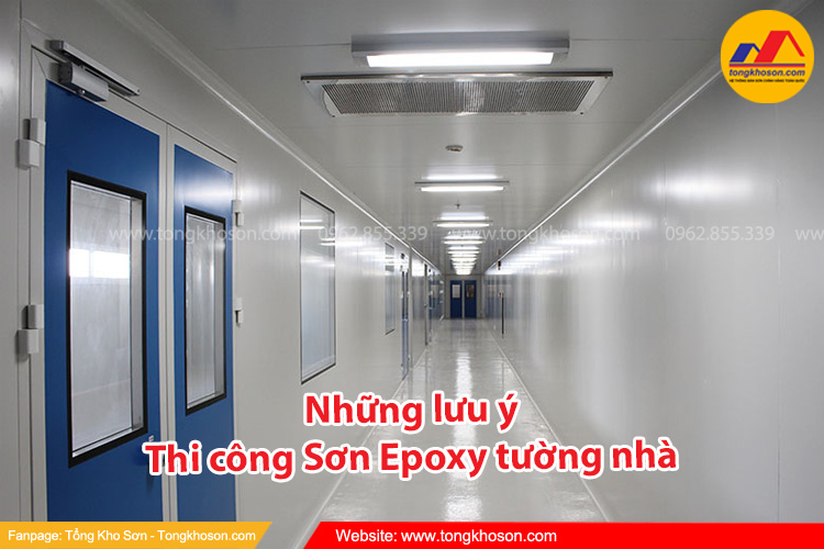 Những lưu ý khi thi công Sơn Epoxy tường bạn cần biết