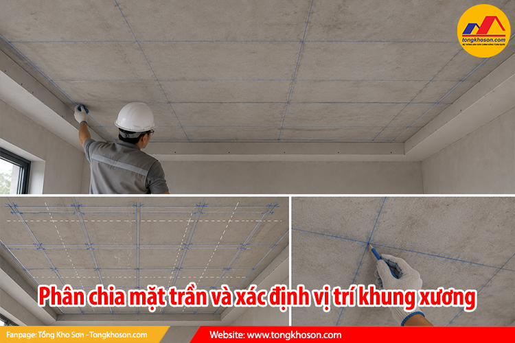 Phân chia mặt trần và xác định vị trí khung xương