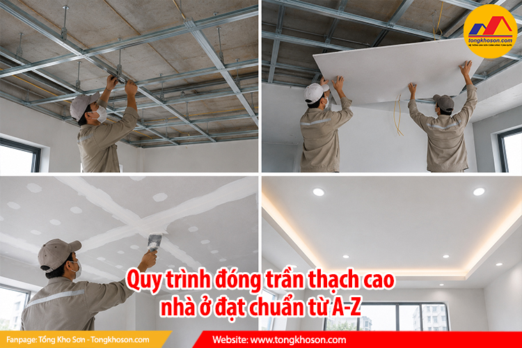 Quy trình đóng trần thạch cao nhà ở đạt chuẩn từ A-Z