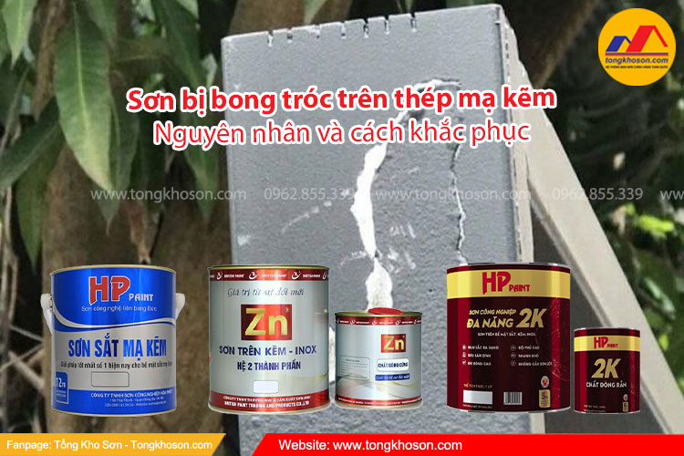 Sơn bị bong tróc trên thép mạ kẽm: nguyên nhân và cách khắc phục