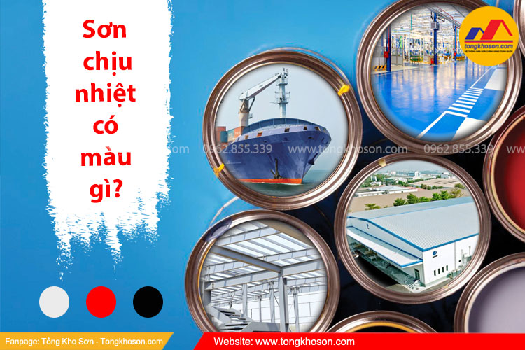 Sơn chịu nhiệt có màu gì?