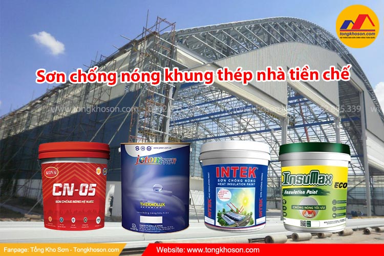 Sơn chống nóng bảo vệ khung thép nhà tiền chế