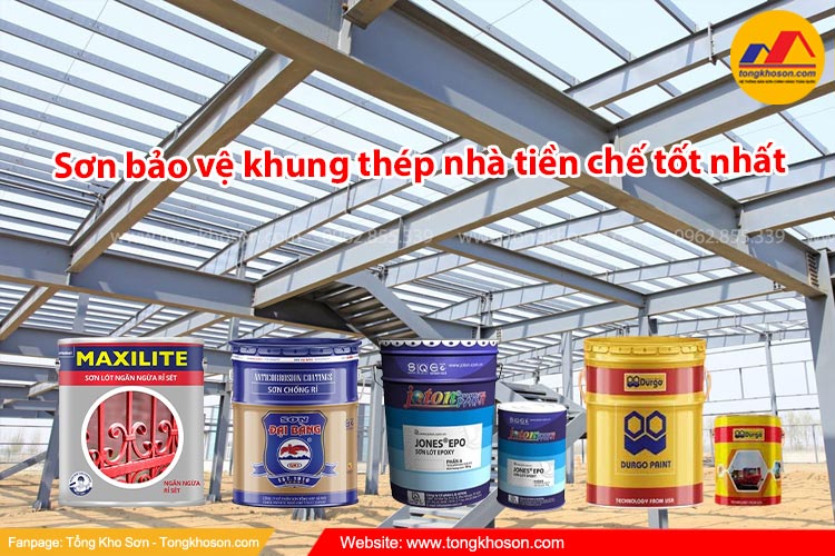 Sơn bảo vệ khung thép nhà tiền chế tốt nhất