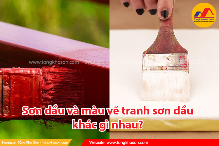 Sơn dầu và màu vẽ tranh sơn dầu khác gì nhau? | Tongkhosong.com