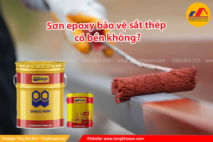 Sơn epoxy bảo vệ sắt thép có bền không?