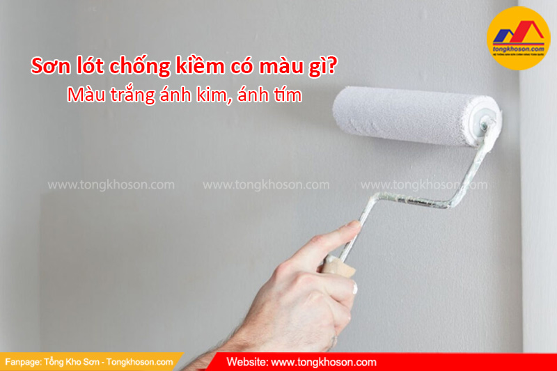 Sơn lót chống kiềm có màu gì? | Tongkhoson.com