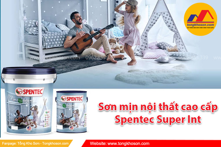 Sơn mịn nội thất cao cấp Spentec Super Int