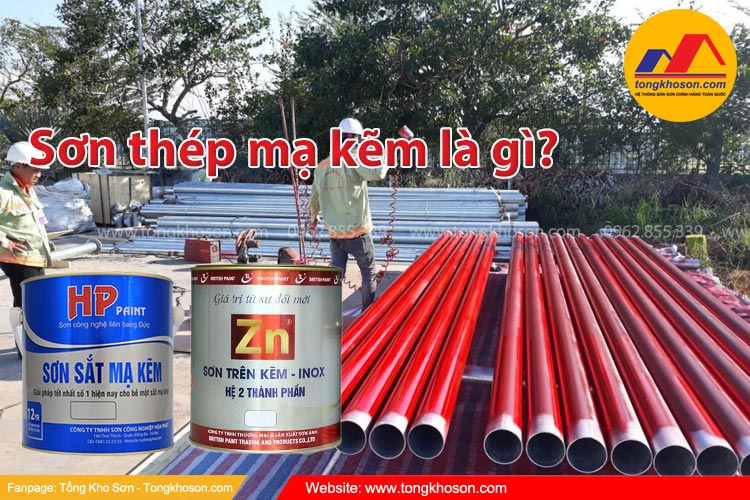 Sơn thép mạ kẽm là gì?