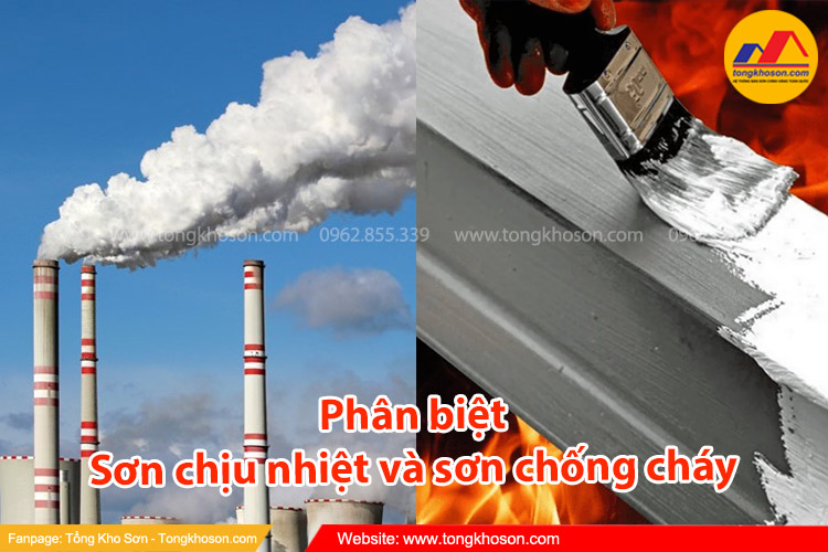 Phân biệt sơn chịu nhiệt và sơn chống cháy