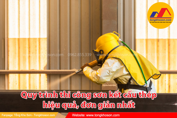 Quy trình thi công sơn kết cấu thép đúng cách