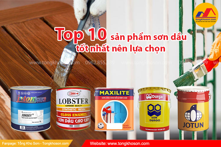 Top 10 sản phẩm sơn dầu tốt nhất nên lựa chọn