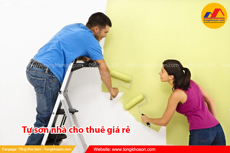 Tự sơn nhà cho thuê giá rẻ