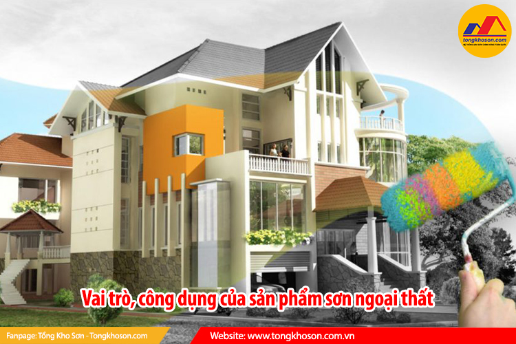 Vai trò, công dụng của sản phẩm sơn ngoại thất
