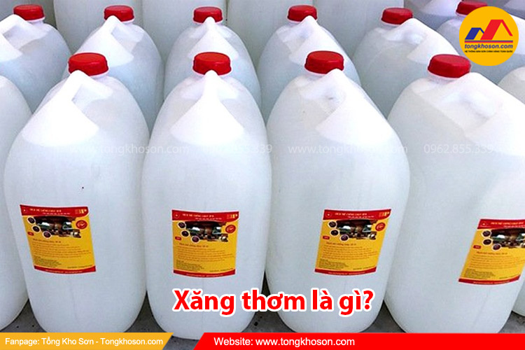 Xăng thơm là gì? Công dụng của xăng thơm
